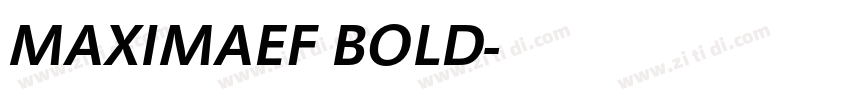 MAXIMAEF BOLD字体转换
